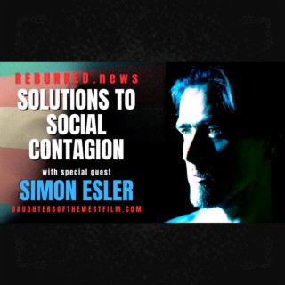 Rebunked #125 | Solutions to Social Contagion | Simon Esler