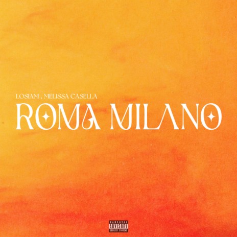 ROMA MILANO ft. Melissa Casella | Boomplay Music