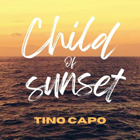 Child of sunset | Boomplay Music