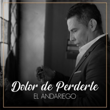 Dolor De Perderte | Boomplay Music