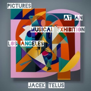 Pictures at an Musical Exhibition: Los Angeles