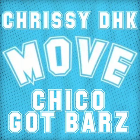Move ft. ChicoGotBarz