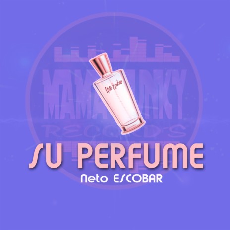 Su perfume | Boomplay Music