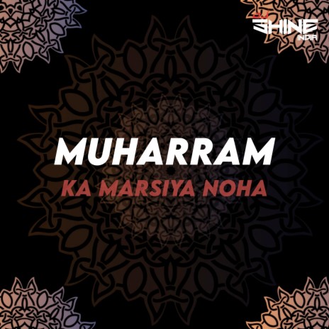 Muharram Ka Marsiya Noha | Boomplay Music