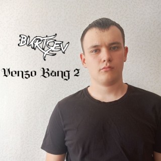 Venzo Bang 2