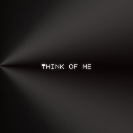 Think of me | Boomplay Music