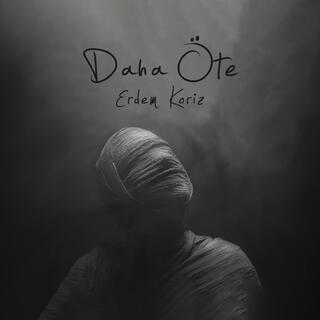 Daha öte lyrics | Boomplay Music