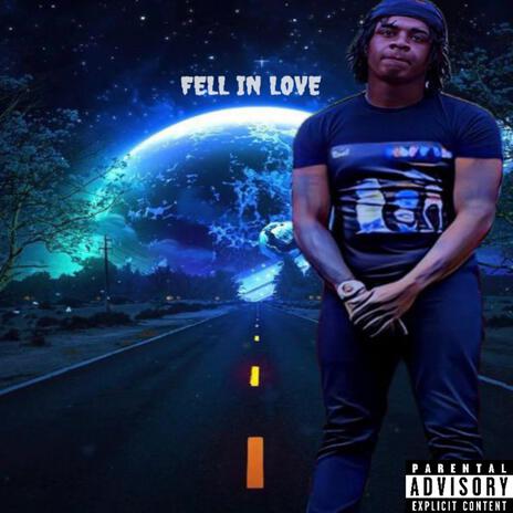 Fell In Love | Boomplay Music