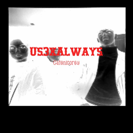 Us3xAlways | Boomplay Music