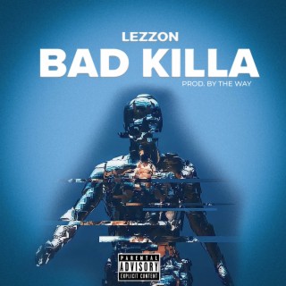 Bad Killa lyrics | Boomplay Music