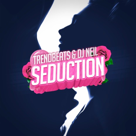 Seduction (Radio Edit) ft. DJ Neil | Boomplay Music