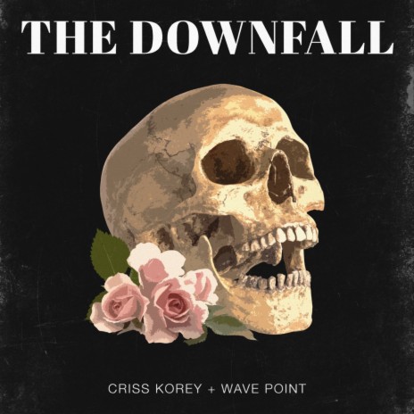 The Downfall ft. Wave Point | Boomplay Music