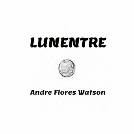 Lunentre | Boomplay Music