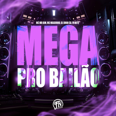 Mega pro Bailão ft. DJ JUNIN SD & Mc Magrinho | Boomplay Music