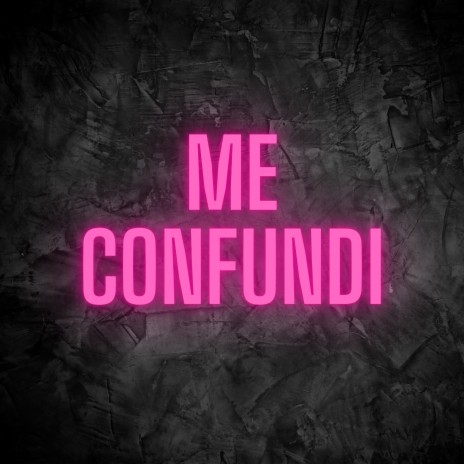 Me Confundi | Boomplay Music