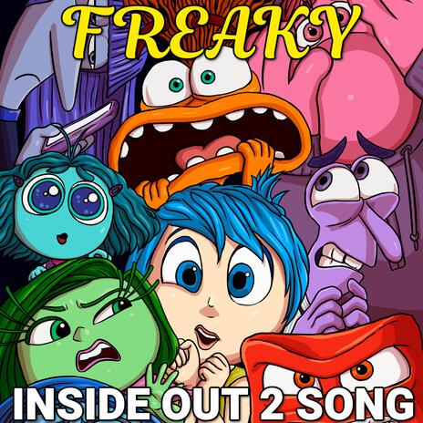 Freaky Inside Out 2 Song ft. TheeOnlyJanessa | Boomplay Music