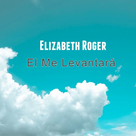 El Me Levantará (Original) | Boomplay Music