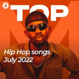 Top Hip Hop Songs - July 2022