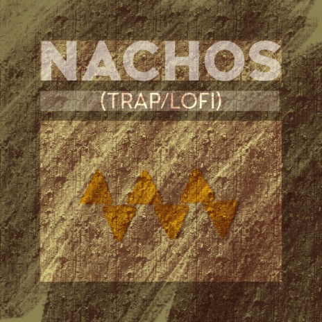 Nachos (Trap Lofi) (Instrumental)