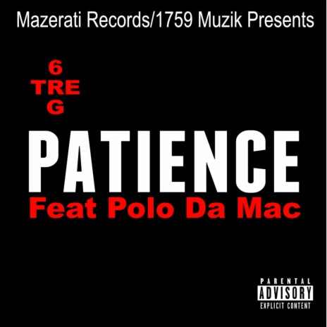 Patience ft. Polo Da Mac | Boomplay Music