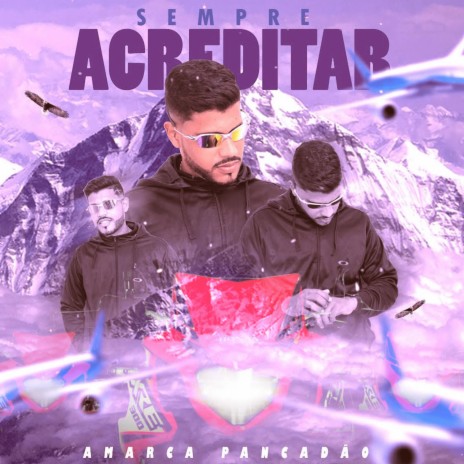 Sempre Acreditar | Boomplay Music