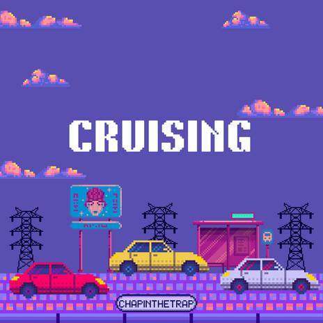 cruising | Boomplay Music