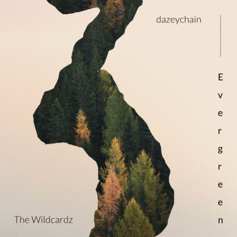 Evergreen ft. The Wildcardz | Boomplay Music