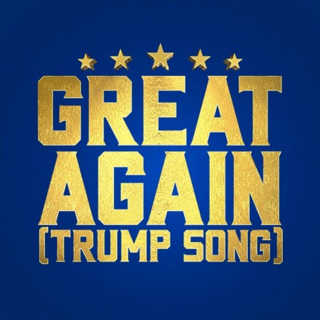 Great Again (Trump Song)