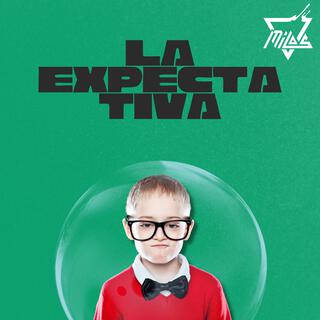 La Expectativa lyrics | Boomplay Music