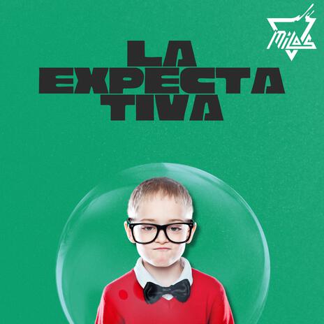 La Expectativa | Boomplay Music