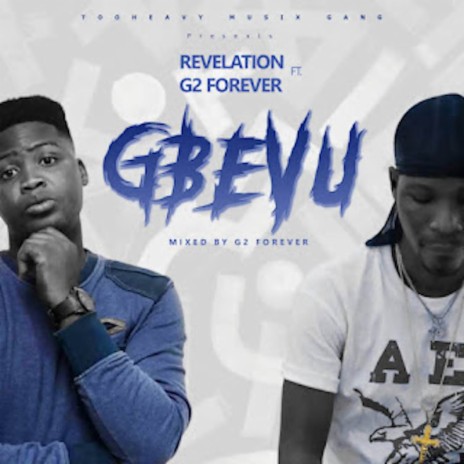 Gbevu ft. G2Forever | Boomplay Music