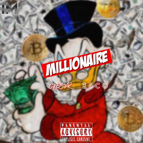 Millionaire ft. ESCO | Boomplay Music