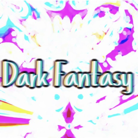 Dark Fantasy ft. Andre89 | Boomplay Music