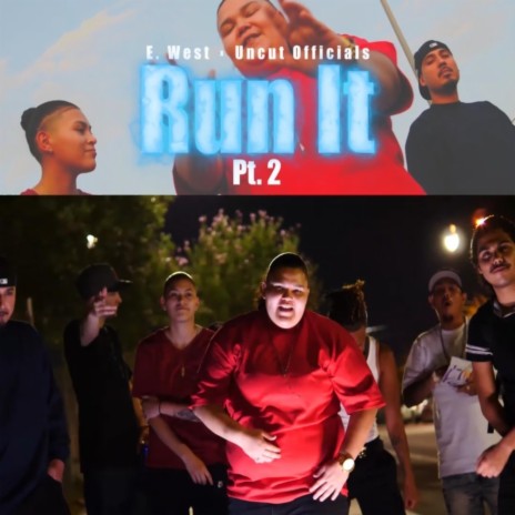 Run It Pt. 2 ft. E. West