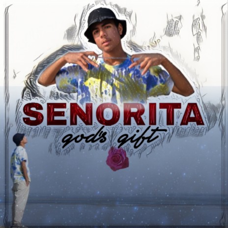 SENORITA (god's gift) | Boomplay Music