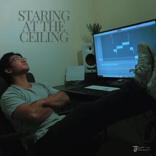 staring at the ceiling