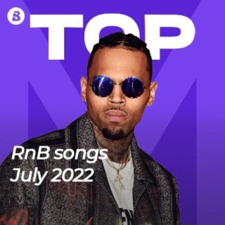 Top RnB Songs - July 2022