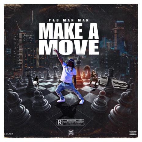 Make A Move | Boomplay Music