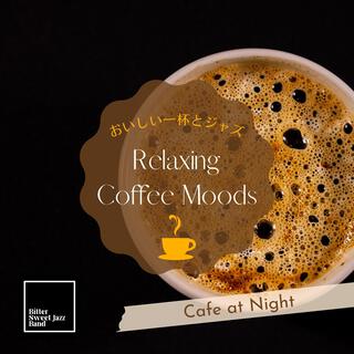 Relaxing Coffee Moods: おいしい一杯とジャズ - Cafe at Night