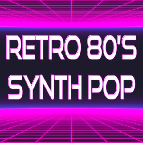 Retro 80's Synth Pop (Wife)