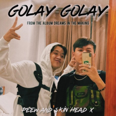Golay golay ft. Peew | Boomplay Music