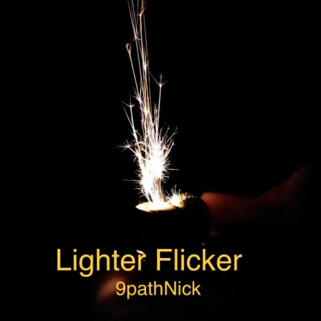 Lighter Flicker | Boomplay Music