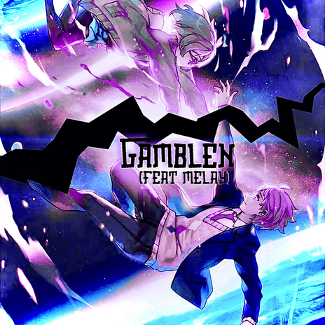 Gamblen ft. Melay | Boomplay Music