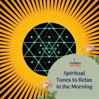 Spiritual Tunes to Relax in the Morning