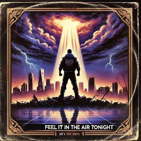 Feel It In The Air Tonight | Boomplay Music