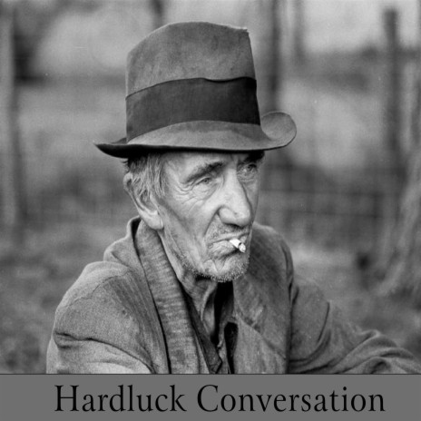 Hardluck Conversation | Boomplay Music