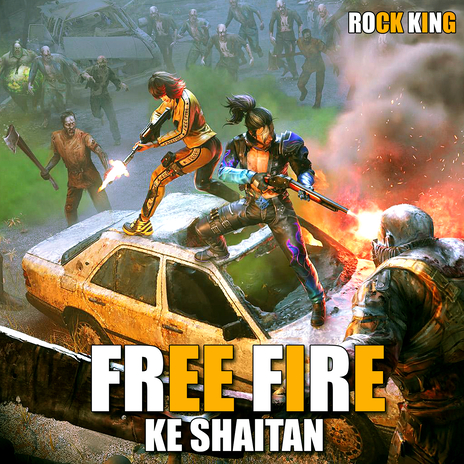 Free Fire Ke Shaitan | Boomplay Music