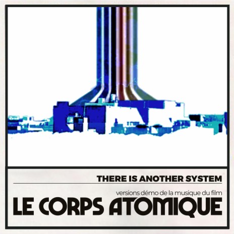 Le Corps Atomique (Demo Version) | Boomplay Music