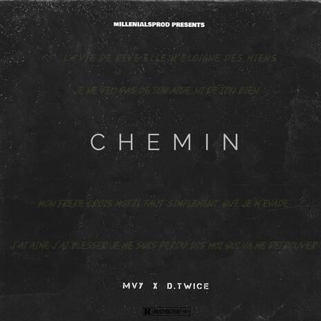 CHEMIN ft. MVY | Boomplay Music