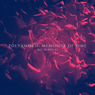 Polyamorie: Memories of Time